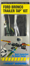Load image into Gallery viewer, FORD BRONCO TRAILER TAP KIT 1987-88