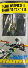Load image into Gallery viewer, FORD BRONCO II TRAILER TAP KIT 1987-91