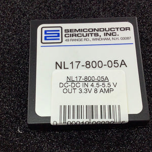 NL17-800-05A - SEMICONDUCTOR CIRCUITS - DC-DC INPUT 4.5-5.5V OUTPUT 3.3V 8 AMP